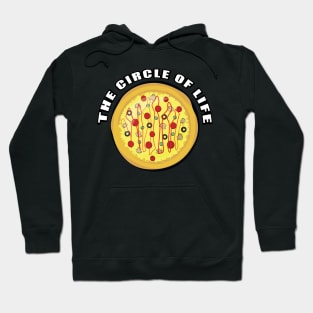 The Circle of Life - Funny Pizza Design Hoodie